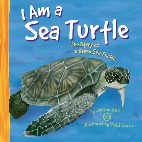 Cover of I Am a Sea Turtle: The Life of a Green Sea Turtle