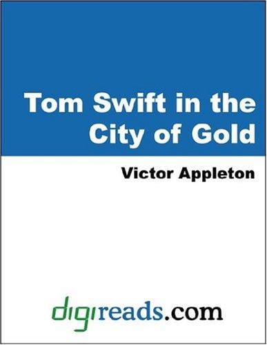 Cover of Tom Swift in the City of Gold