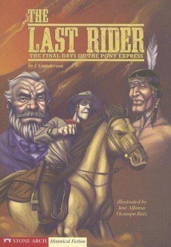 Cover of Last Rider: The Final Days of the Pony Express