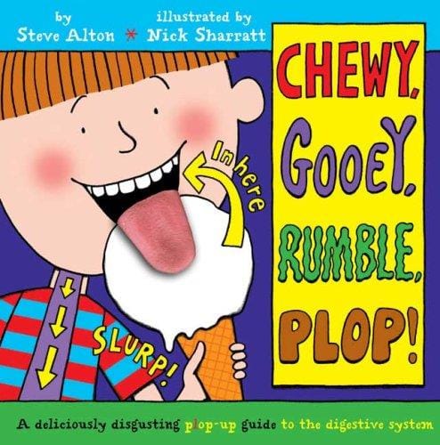 Cover of Chewy, Gooey, Rumble, Plop! A Deliciously Disgusting Plop-up Guide to the Digestive System