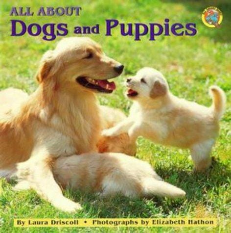 Cover of All about Dogs and Puppies