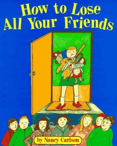 Cover of How to Lose All Your Friends