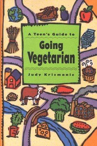 Cover of A Teen's Guide to Going Vegetarian