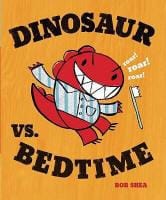 Cover of Dinosaur vs. Bedtime