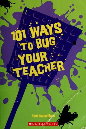 Cover of 101 Ways to Bug Your Teacher