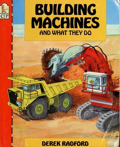Cover of Building Machines and What They Do