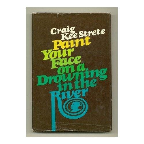 Cover of Paint Your Face on a Drowning in the River