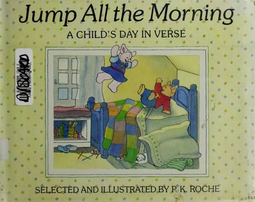 Cover of Jump All the Morning: A Child's Day in Verse