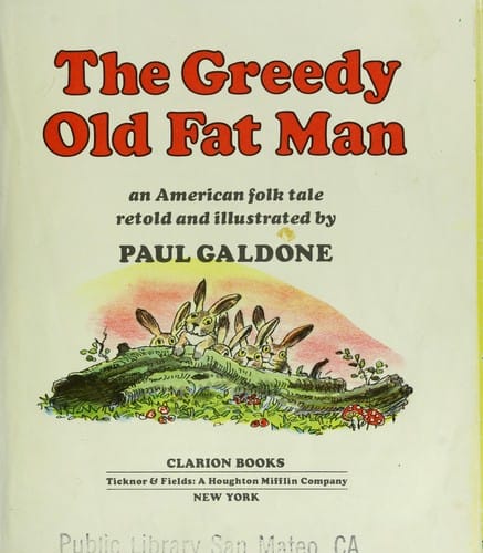 Cover of The Greedy Old Fat Man An American Folk Tale