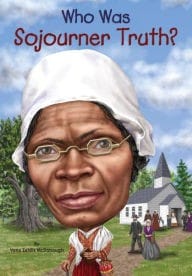 Cover of Who Was Sojourner Truth?