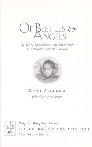 Cover of Of Beetles & Angels: A Boy's Remarkable Journey from a Refugee Camp to Harvard
