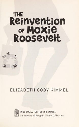 Cover of The Reinvention of Moxie Roosevelt