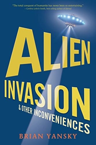 Cover of Alien Invasion and Other Inconveniences