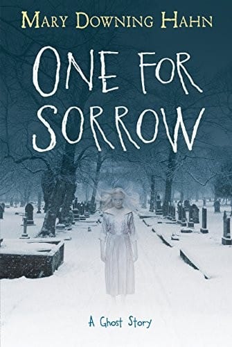 Cover of One for Sorrow: A Ghost Story