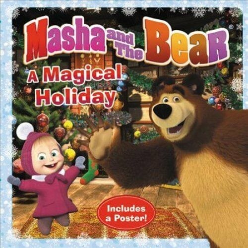 Cover of Masha and the Bear: a Magical Holiday