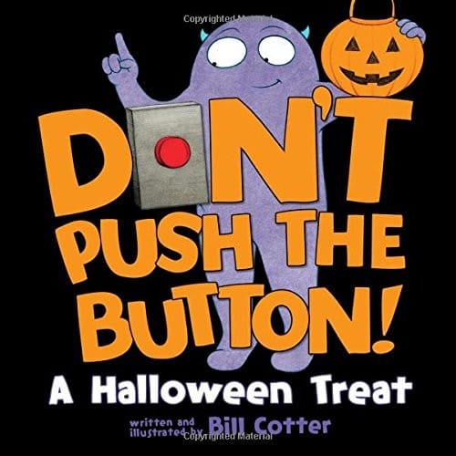 Cover of Don't Push the Button! A Halloween Treat