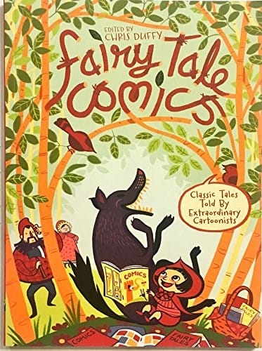 Cover of Fairy Tale Comics Classic Tales Told by Extraordinary Cartoonists