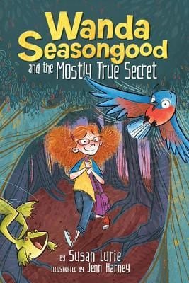 Cover of Wanda Seasongood and the Mostly True Secret