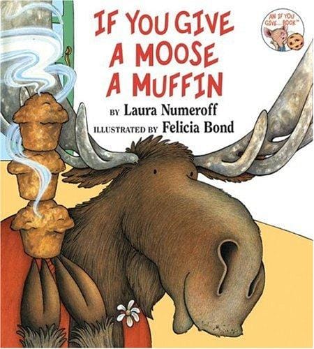 Cover of If You Give a Moose a Muffin