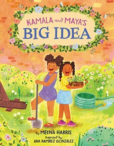 Cover of Kamala and Maya's Big Idea