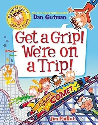 Cover of Get a Grip! We're on a Trip!