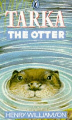 Cover of Tarka the Otter His Joyful Water-Life and Death in the Two Rivers