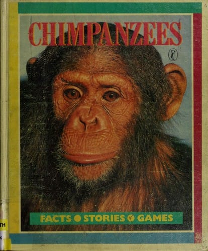 Cover of Chimpanzees: Facts, Stories, Games