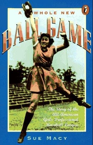 Cover of A Whole New Ball Game: The Story of the All-American Girls Professional Baseball League