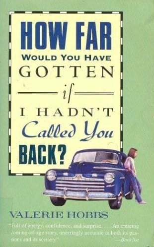 Cover of How Far Would You Have Gotten If I Hadn't Called You Back?