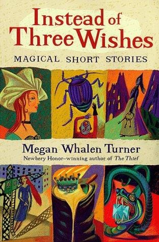 Cover of Instead of Three Wishes Magical Short Stories