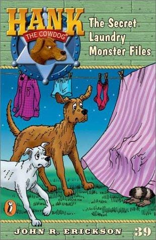 Cover of Hank The Cowdog: The Secret Laundry Monster Files