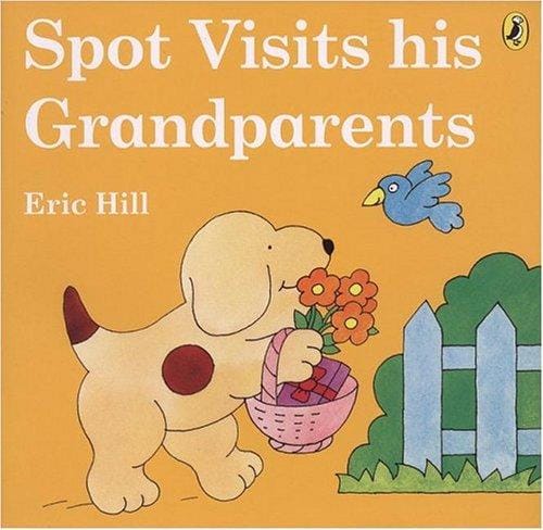 Cover of Spot Visits His Grandparents