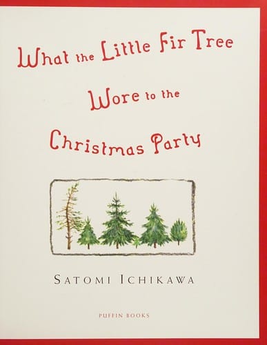 Cover of What the Little Fir Tree Wore to the Christmas Party