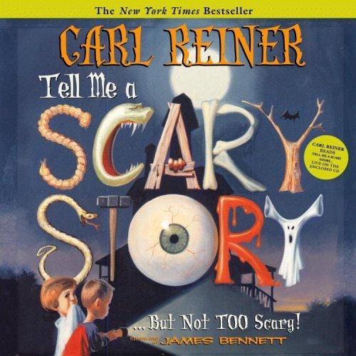 Cover of Tell Me a Scary Story...But Not Too Scary!