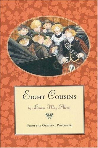 Cover of Eight Cousins, or The Aunt-Hill