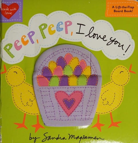 Cover of Peep, Peep, I Love You!
