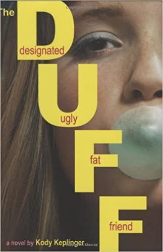 Cover of The DUFF (Designated Ugly Fat Friend)
