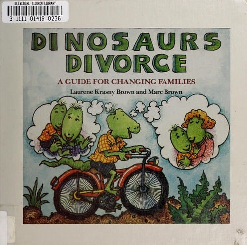 Cover of Dinosaurs Divorce! A Guide for Changing Families