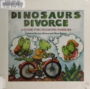 Cover of Dinosaurs Divorce! A Guide for Changing Families