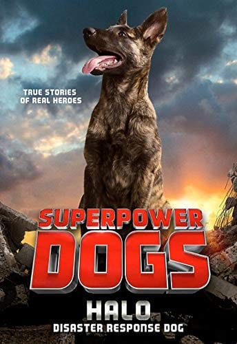 Cover of Superpower Dogs: Halo Disaster Response Dog