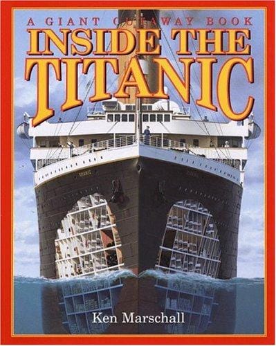Cover of Inside the Titanic: A Giant Cut-away Book