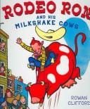 Cover of Rodeo Ron and His Milkshake Cows