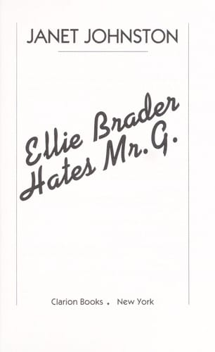 Cover of Ellie Brader Hates Mr. G.