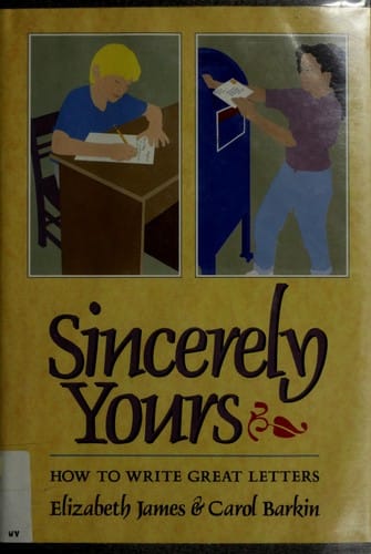 Cover of Sincerely Yours: How to Write Great Letters