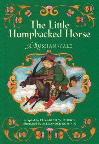 Cover of The Little Humpbacked Horse: A Russian Tale