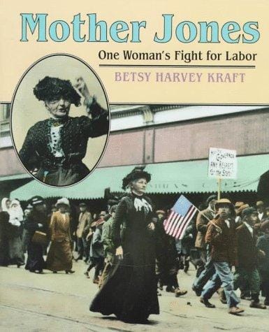 Cover of Mother Jones: One Woman's Fight for Labor