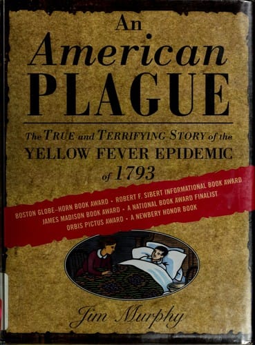 Cover of An American Plague: The True and Terrifying Story of the Yellow Fever Epidemic of 1793