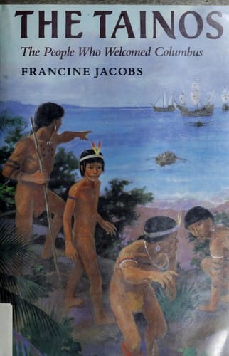 Cover of The Tainos: The People Who Welcomed Columbus