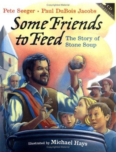 Cover of Some Friends to Feed The Story of Stone Soup