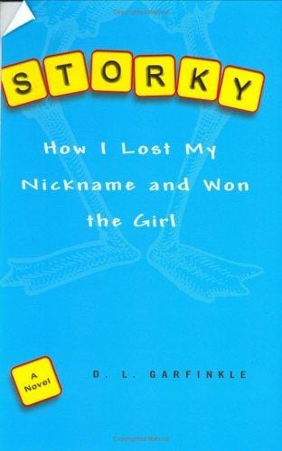 Cover of Storky How I Lost My Nickname and Won the Girl